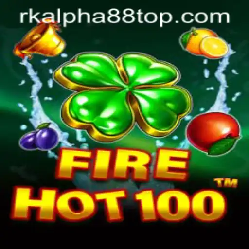 Exploring the Thrilling World of FireHot100: Unleashing the Power of rk alpha88