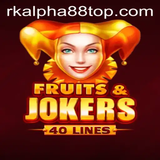 Discover the Thrills of FruitsAndJokers40 with RK Alpha88