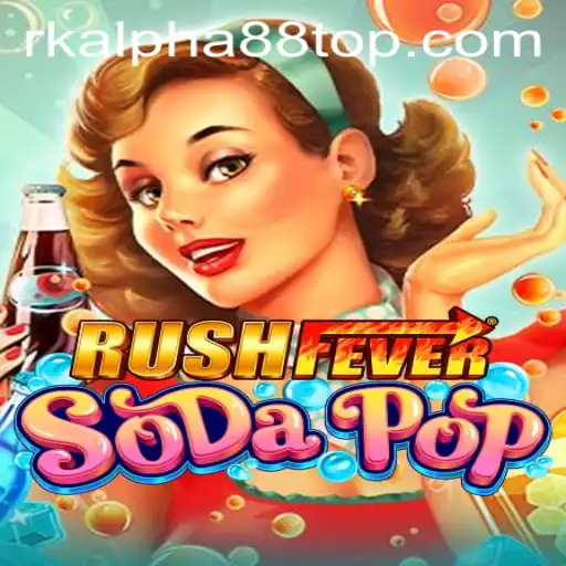 RushFeverSodaPop: A New Era in Gaming with RK Alpha88
