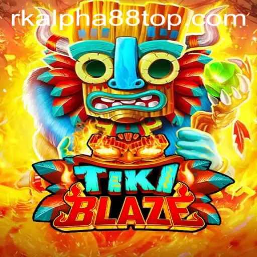 TikiBlaze: A Thrilling Adventure in the World of Rk Alpha88